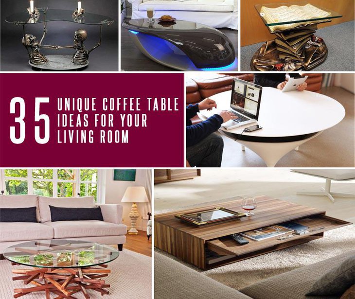 Unique Coffee Table Ideas For Your Living Room